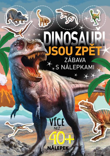 Dinosauři jsou zpět